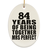 84th Anniversary 84 Years Of Being Mrs Perfect - Oval Ornament
