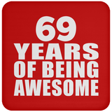 69th Birthday 69 Years Of Being Awesome - Drink Coaster