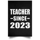 Teacher Since 2023 - Poster Portrait