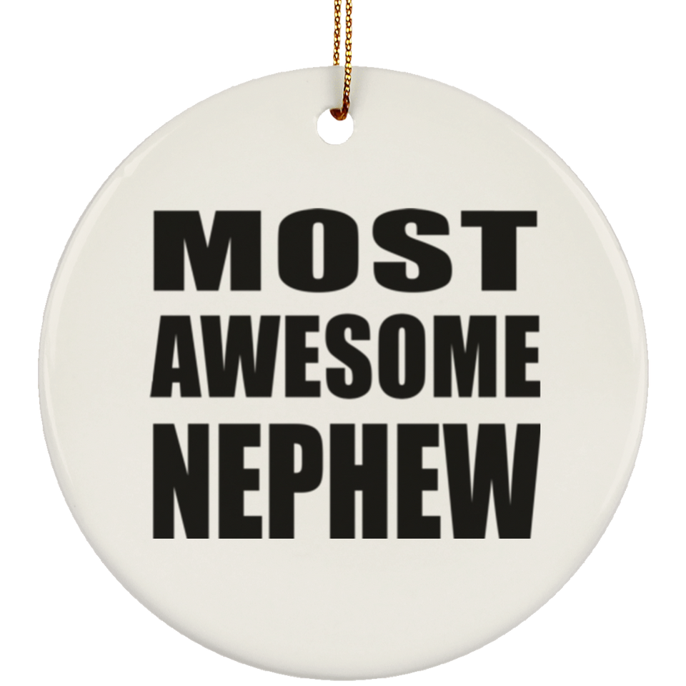 Most Awesome Nephew - Circle Ornament