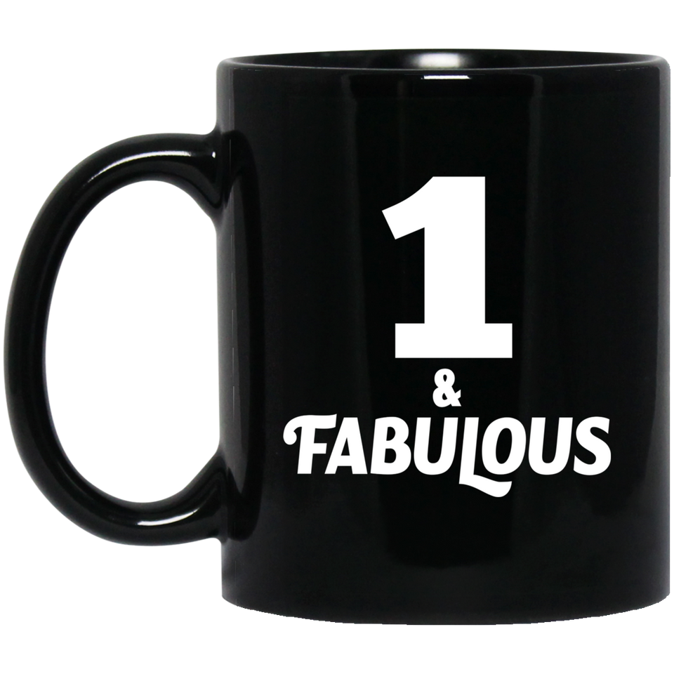 1st Birthday 1 & Fabulous - 11oz Coffee Mug Black