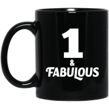 1st Birthday 1 & Fabulous - 11oz Coffee Mug Black