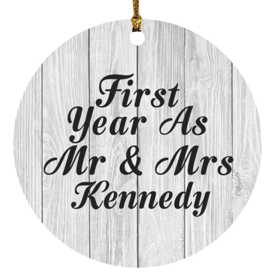 First Year As Mr & Mrs Kennedy - Circle Ornament F