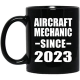 Aircraft Mechanic Since 2023 - 11oz Coffee Mug Black