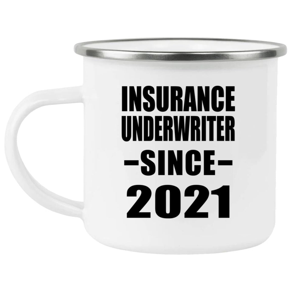 Insurance Underwriter Since 2021 - 12oz Camping Mug