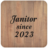 Janitor Since 2023 - Drink Coaster C