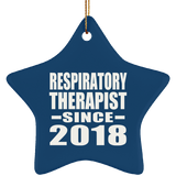 Respiratory Therapist Since 2018 - Star Ornament