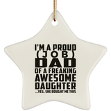 Personalized Gift, Proud [Job] Dad Of Awesome Daughter - Ceramic Ornament