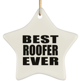 Best Roofer Ever - Star Ornament