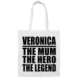 Veronica The Mum The Hero The Legend - Tote Bag White