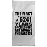 79th Birthday Square Root of 6241 Years of Childhood - Hand Towel