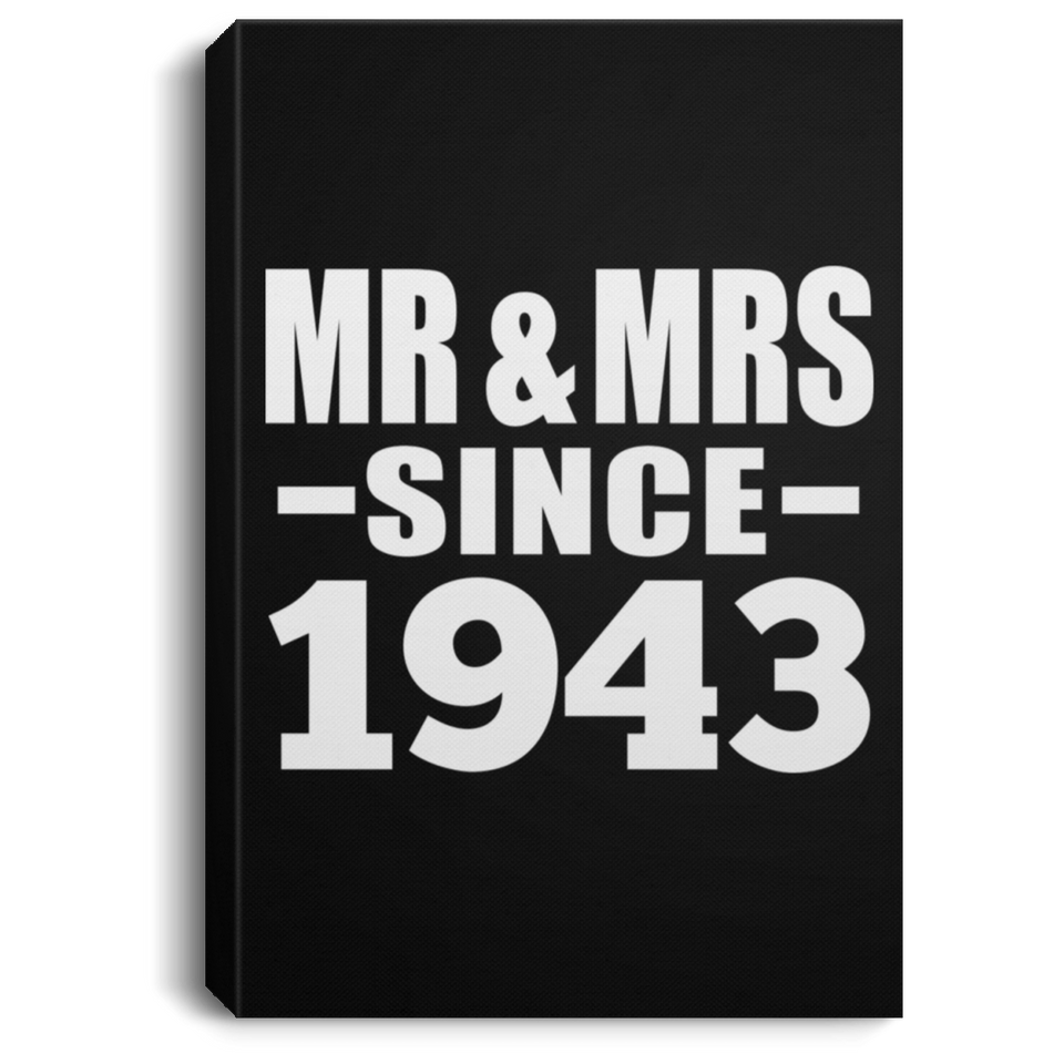 81st Anniversary Mr & Mrs Since 1943 - Canvas Portrait