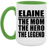 Elaine The Mom The Hero The Legend - 15oz Accent Mug Green
