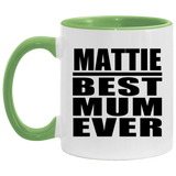 Mattie Best Mum Ever - 11oz Accent Mug Green