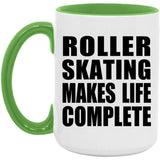 Roller Skating Makes Life Complete - 15oz Accent Mug Green