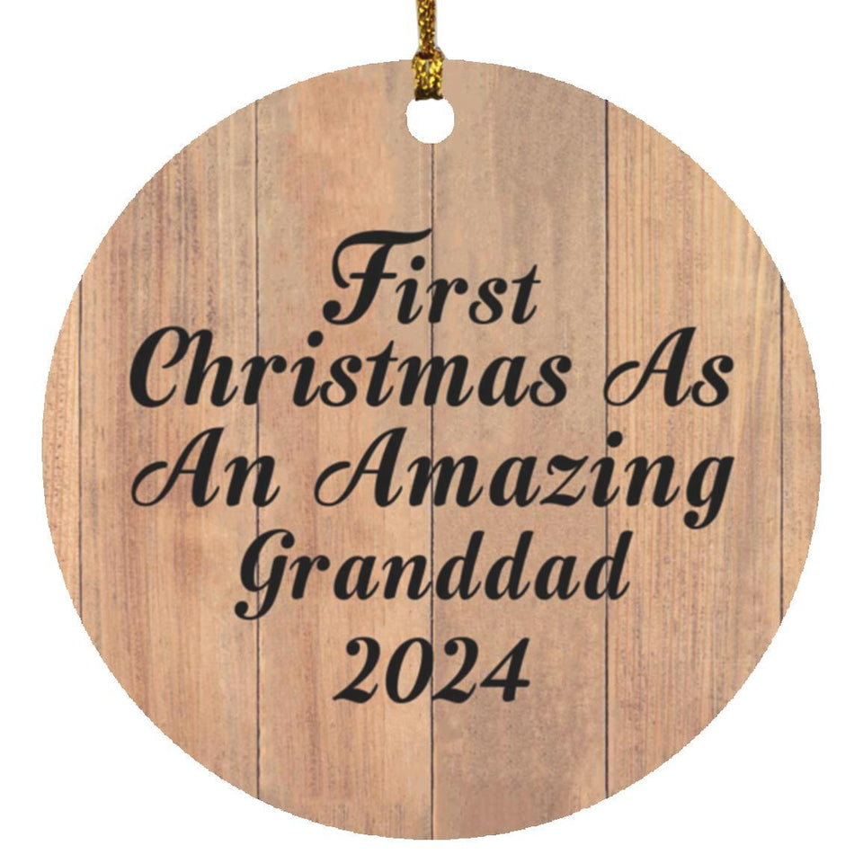First Christmas As An Amazing Granddad 2024 - Circle Ornament C