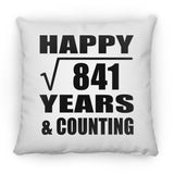 Happy 29th Anniversary Square Root of 841 Years & Counting - Throw Pillow