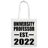 University Professor Established EST. 2022 - Tote Bag White