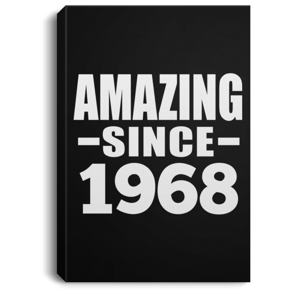 56th Birthday Amazing Since 1968 - Canvas Portrait