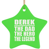 Derek The Dad The Hero The Legend - Star Ornament