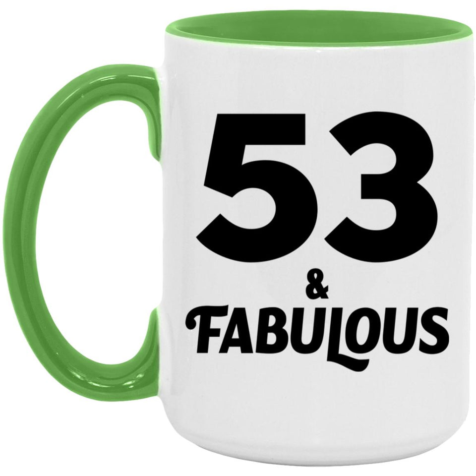 53rd Birthday 53 & Fabulous - 15oz Accent Mug Green