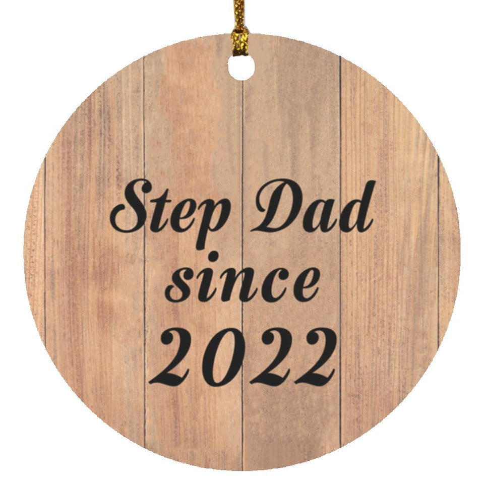Step Dad Since 2022 - Circle Ornament C