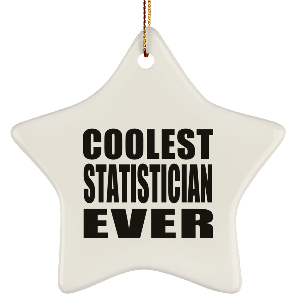 Coolest Statistician Ever - Star Ornament