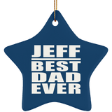 Jeff Best Dad Ever - Star Ornament