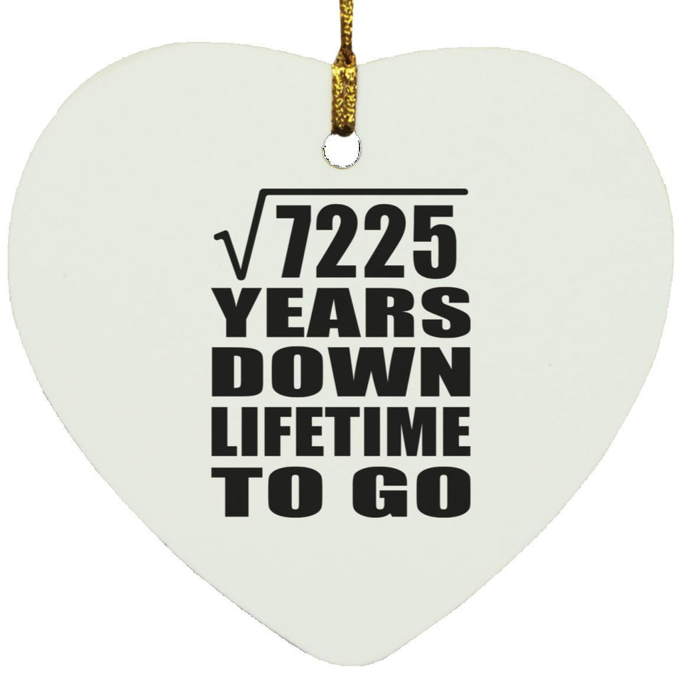 85th Anniversary Square Root of 7225 Years Lifetime To Go - Heart Ornament