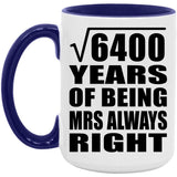 80th Anniversary Square Root of 6400 Years Mrs Always Right - 15oz Accent Mug Purple