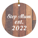Step Mum Established Est. 2022 - Circle Ornament E
