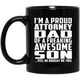 Proud Attorney Dad Of Awesome Son - 11 Oz Coffee Mug Black