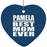Pamela Best Mom Ever - Heart Ornament