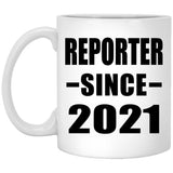 Reporter Since 2021 - 11oz Coffee Mug