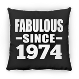 50th Birthday Fabulous Since 1974 - Throw Pillow Black