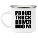 Proud Truck Driver Mom - 12oz Camping Mug