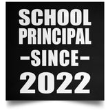 School Principal Since 2022 - Poster Square