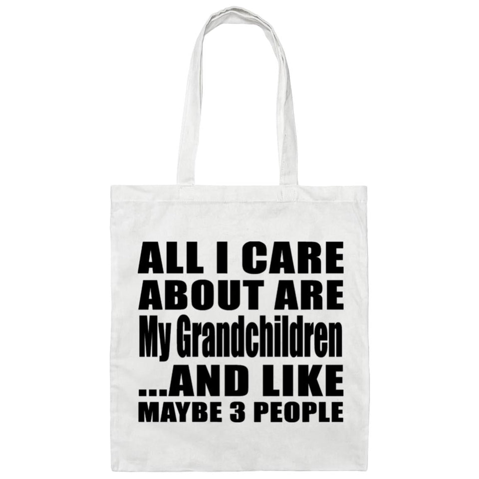 All I Care About Is My Grandchildren - Tote Bag White