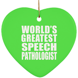 World's Greatest Speech Pathologist - Heart Ornament
