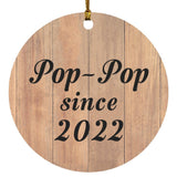 Pop-Pop Since 2022 - Circle Ornament C