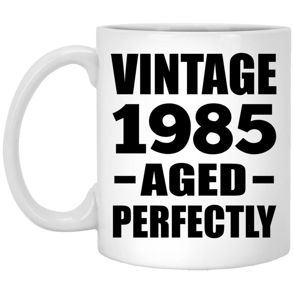 39th Birthday Vintage 1985 Aged Perfectly - 11oz Coffee Mug