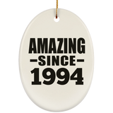 30th Birthday Amazing Since 1994 - Oval Ornament