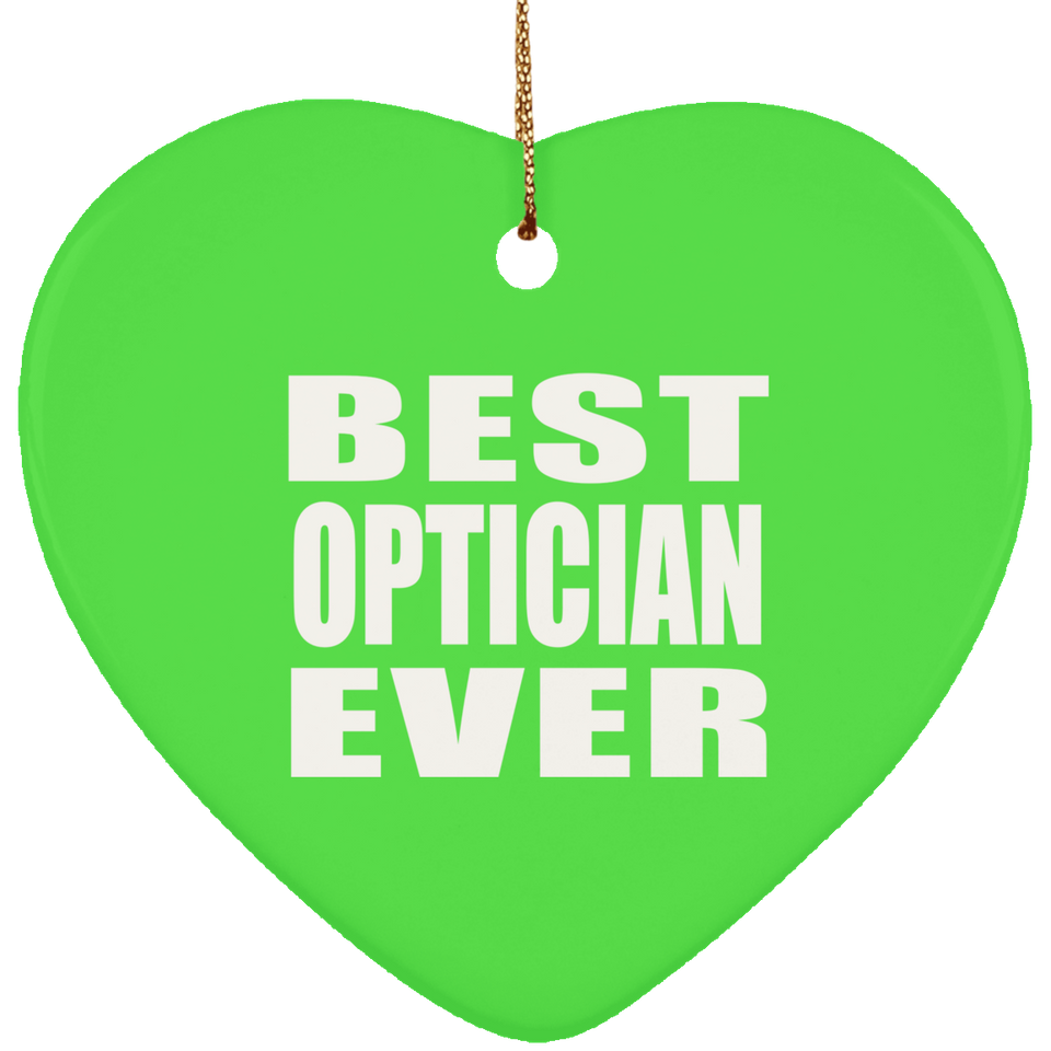 Best Optician Ever - Heart Ornament