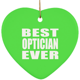 Best Optician Ever - Heart Ornament