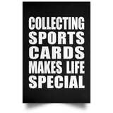 Collecting Sports Cards Makes Life Special - Poster Portrait
