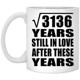 56th Anniversary Square Root of 3136 Years Still In Love - 11oz Coffee Mug
