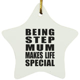 Being Step Mum Makes Life Special - Star Ornament