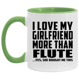 I Love My Girlfriend More Than Flute - 11oz Accent Mug Green
