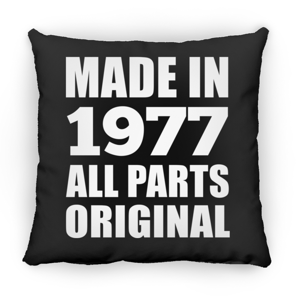 47th Birthday Made in 1977 All Parts Original - Throw Pillow Black