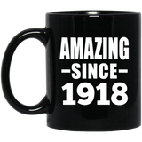 106th Birthday Amazing Since 1918 - 11oz Coffee Mug Black